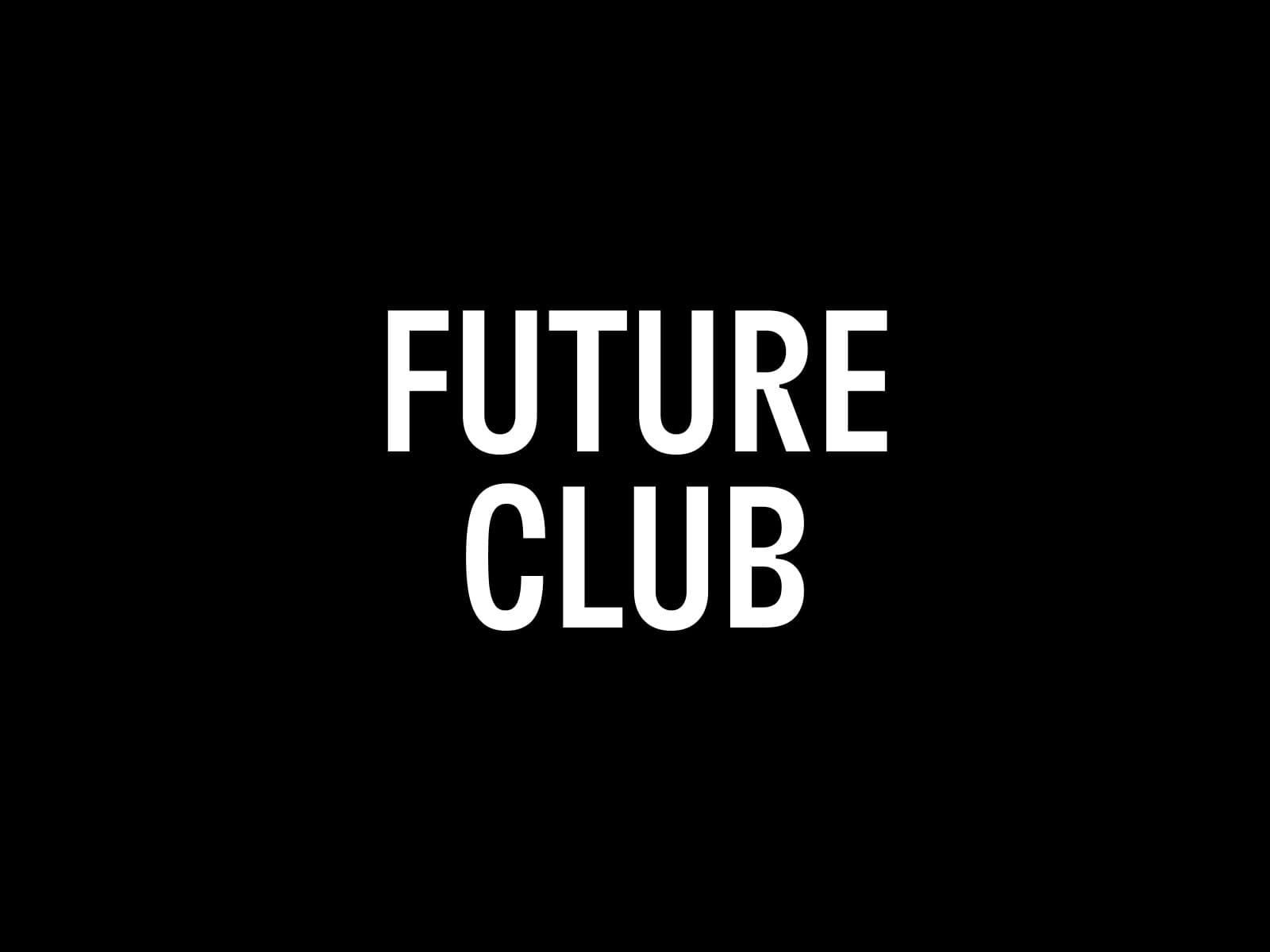 FUTURE CLUB